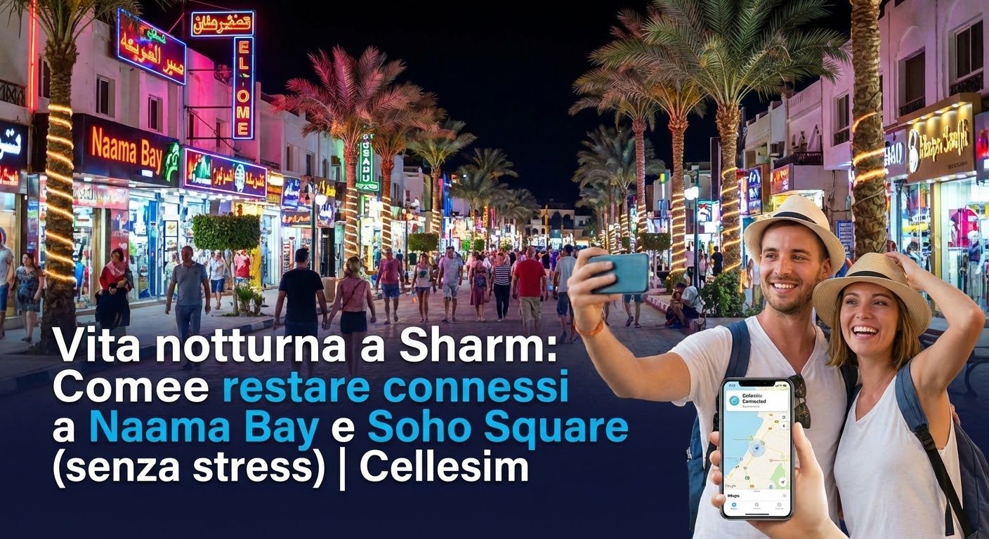 Vita notturna a Sharm: Come restare connessi a Naama Bay e Soho Square (senza stress)