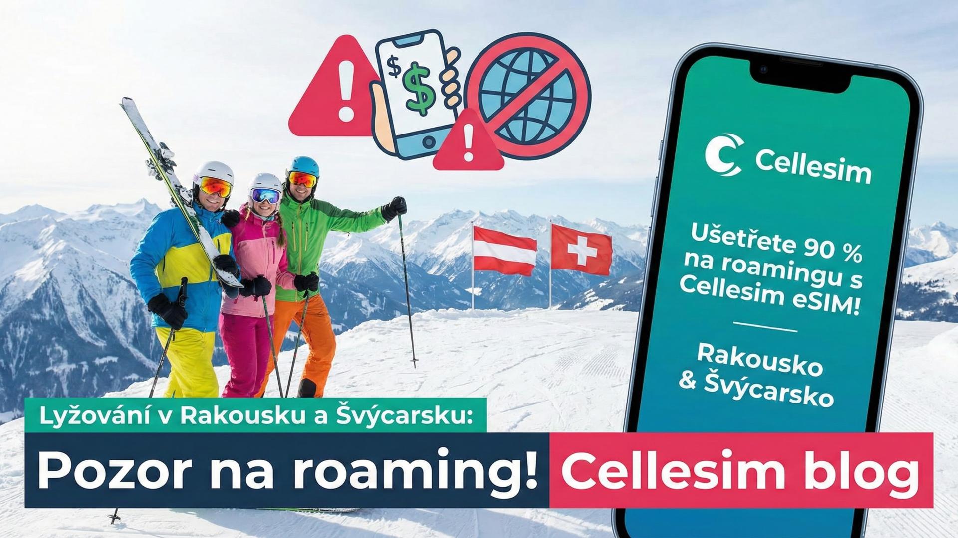 Lyžování v Rakousku a Švýcarsku: Pozor na roaming! Ušetřete 90 % | Cellesim