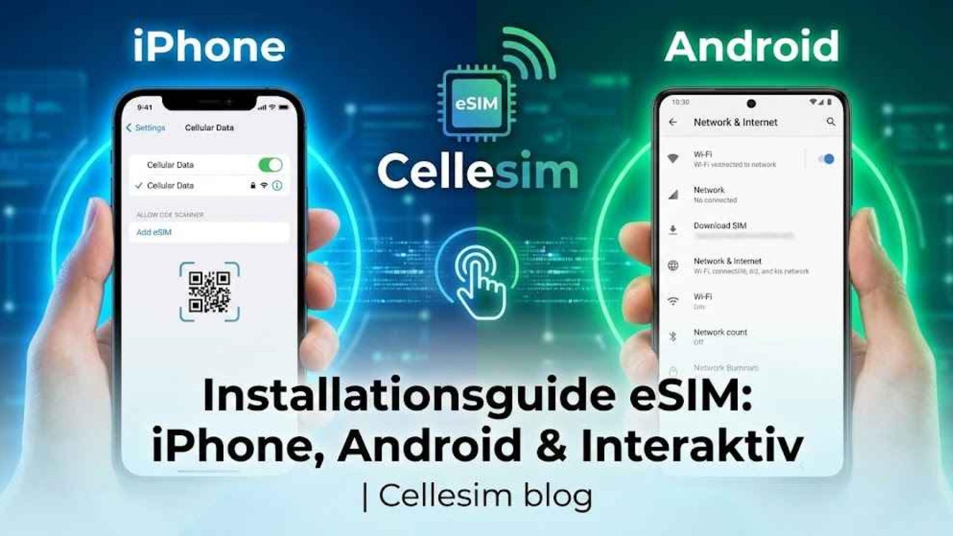 Installationsguide eSIM: iPhone, Android & Interaktiv | Cellesim